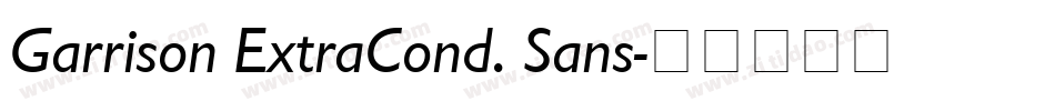 Garrison ExtraCond. Sans字体转换
